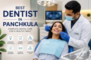 Best Dentist in Panchkula providing advanced dental care at Takkar Dental Clinic