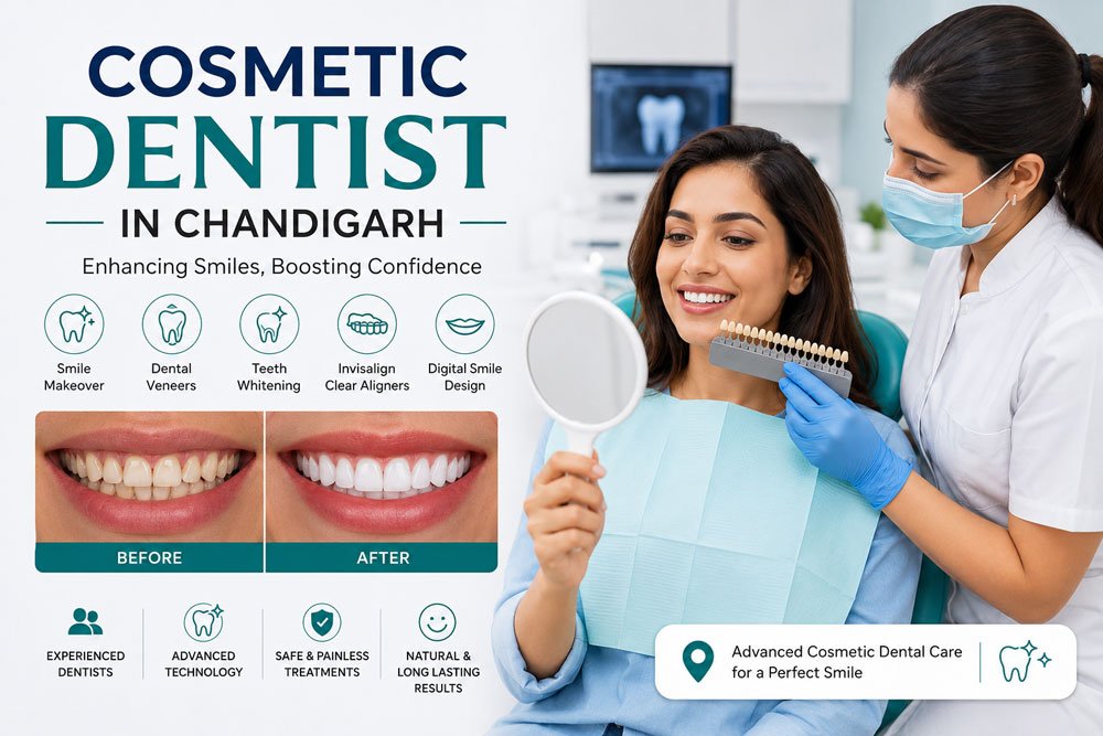 Cosmetic Dental Clinic in Chandigarh – Transform Your Smile with Advanced Cosmetic Dentistry