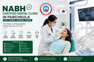 NABH Certified Dental Clinic in Panchkula | Safe & Advanced Dental Care | Takkar Dental Clinic