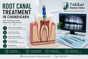 Root Canal Treatment in Chandigarh at Takkar Dental Clinic using advanced painless RCT technology